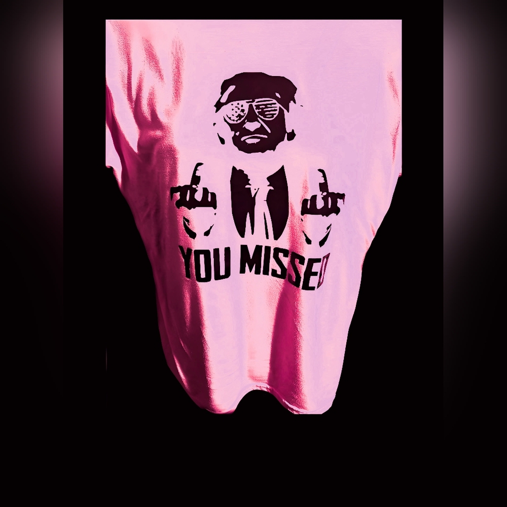 You Missed TShirt